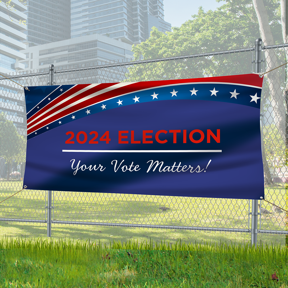 Large vinyl election banner installed on outdoor fence